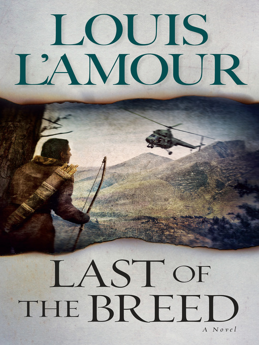 Title details for Last of the Breed by Louis L'Amour - Available